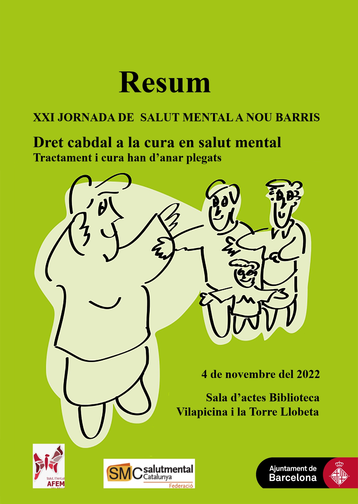 XXI Jornada de Salud Mental a Nou Barris. Derecho básico del cuidado en salud mental. Tratamiento y cuidado han de ir juntos.